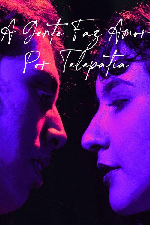 a gente faz amor por telepatia 2025 official movie poster