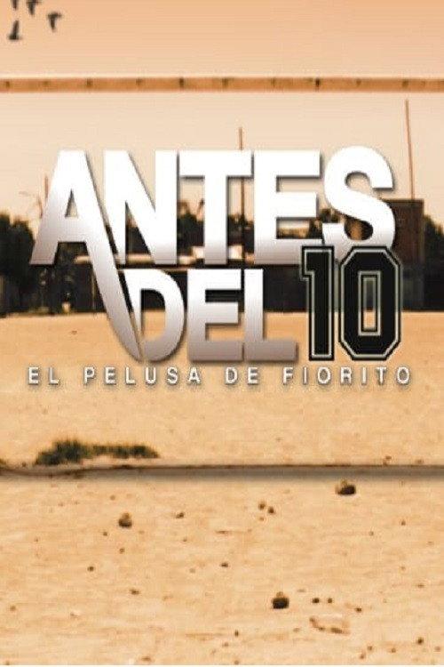 Antes del 10: El Pelusa de Fiorito 2020 official movie poster