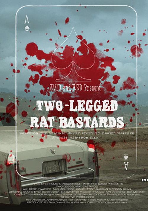 Two-Legged Rat Bastards 2011 official movie poster