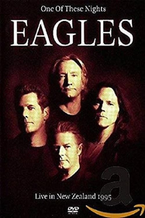 The Eagles New Zealand Concert 1995 1995 official movie poster