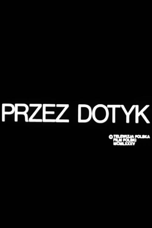 Przez dotyk 1986 official movie poster