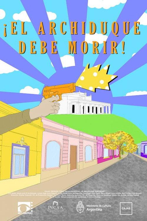 ¡El Archiduque debe morir! 2021 official movie poster