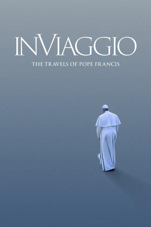 In Viaggio: The Travels of Pope Francis 2022 official movie poster