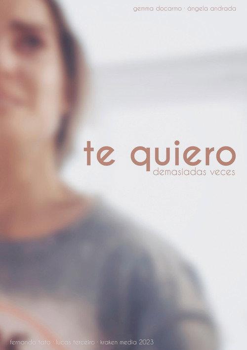 Te quiero demasiadas veces 2022 official movie poster
