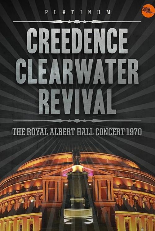 Creedence Clearwater Revival: Live at the Royal Albert Hall 1970 official movie poster