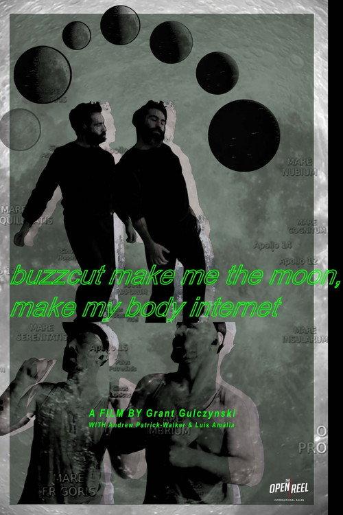 buzzcut make me the moon, make my body internet 2021 official movie poster
