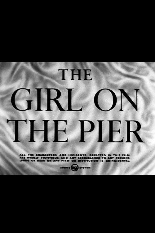 The Girl on the Pier 1953 official movie poster