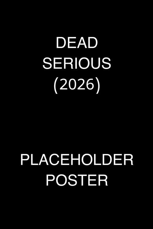Dead Serious 2026 official movie poster