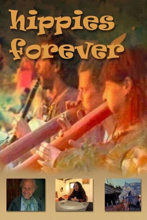 Hippies Forever 2005 official movie poster