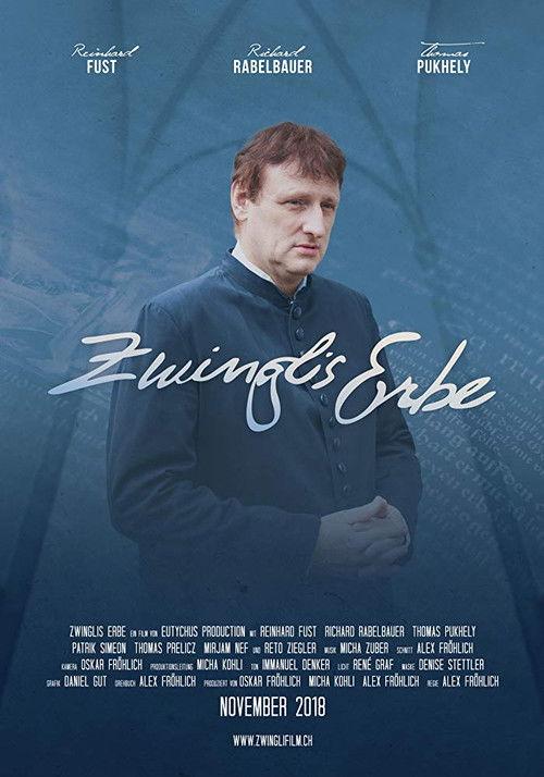 Zwinglis Erbe 2018 official movie poster