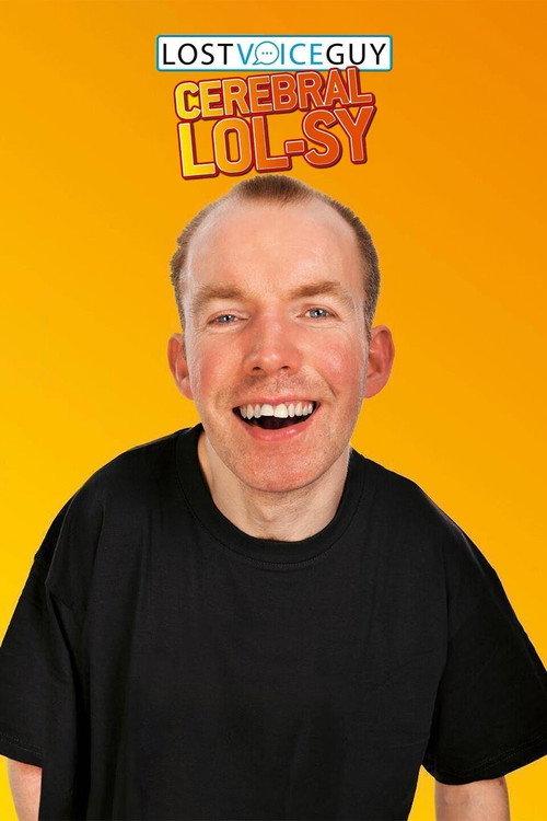 Lost Voice Guy: Cerebral LOLsy 2021 official movie poster