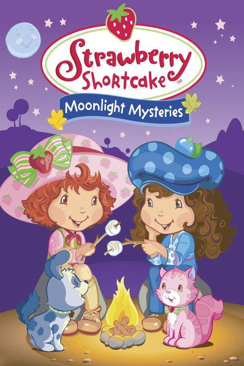 Strawberry Shortcake: Moonlight Mysteries 2005 official movie poster