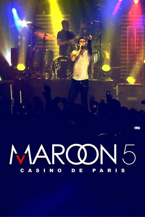 Maroon 5: Live at Casino de Paris 2011 official movie poster