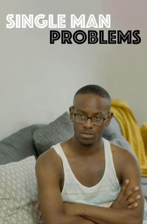 Single Man Problems 2017 official movie poster