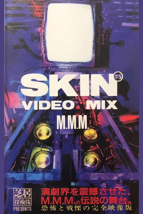 Skin #5 Video Mix M.M.M. 1989 official movie poster