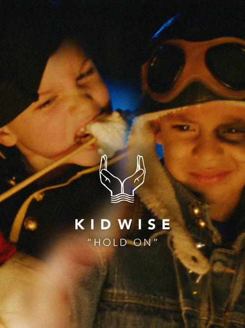 Kid Wise - Hold On 2017 official movie poster