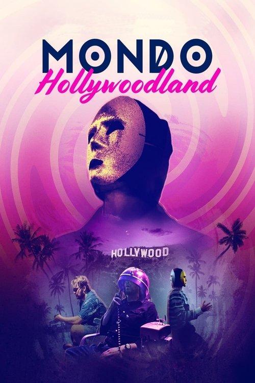 Mondo Hollywoodland 2021 official movie poster