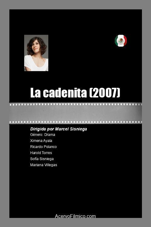 La cadenita 2007 official movie poster