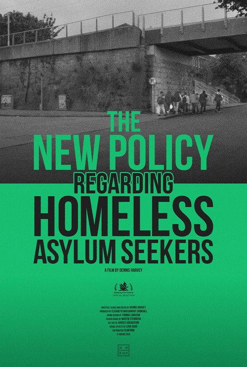 The New Policy Regarding Homeless Asylum Seekers 2025 official movie poster