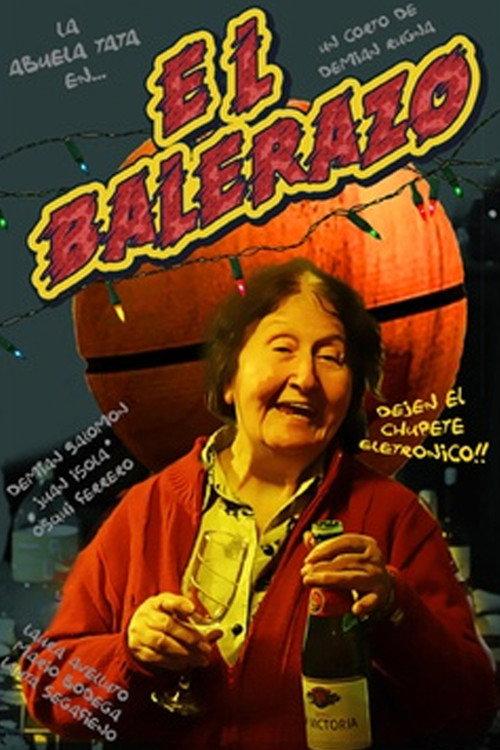 El balerazo 2013 official movie poster