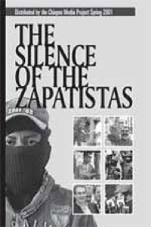 The Silence of the Zapatistas 2001 official movie poster