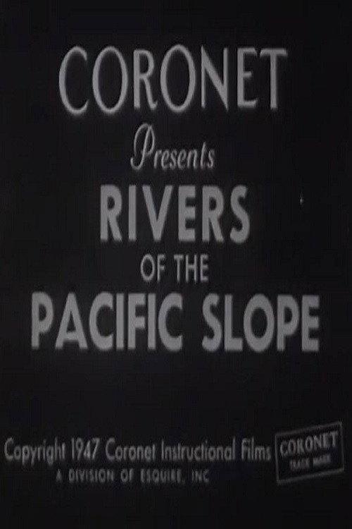 Rivers of the Pacific Slope 1947 official movie poster