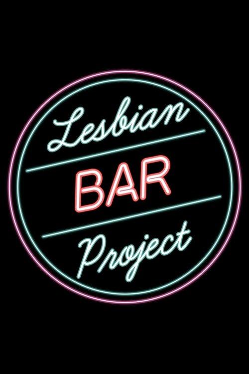 The Lesbian Bar Project 2021 official movie poster