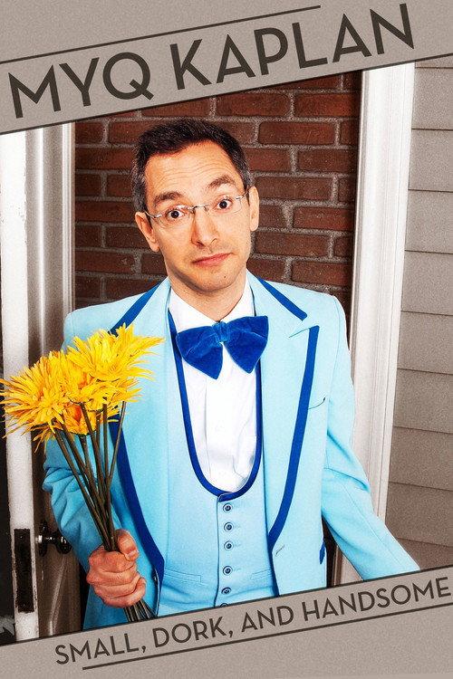 Myq Kaplan: Small, Dork and Handsome 2014 official movie poster