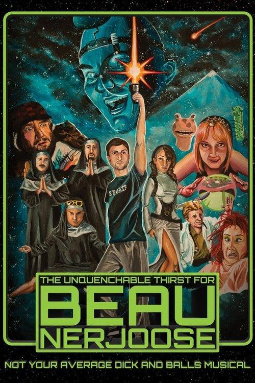 The Unquenchable Thirst for Beau Nerjoose 2016 official movie poster
