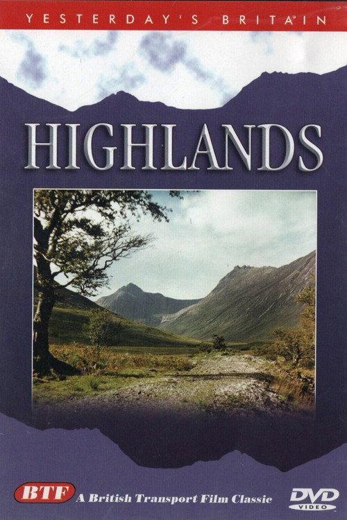 Yesterday's Britain: Highlands 1957 official movie poster