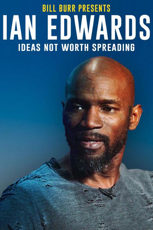 Ian Edwards: Ideas Not Worth Spreading 2019 official movie poster
