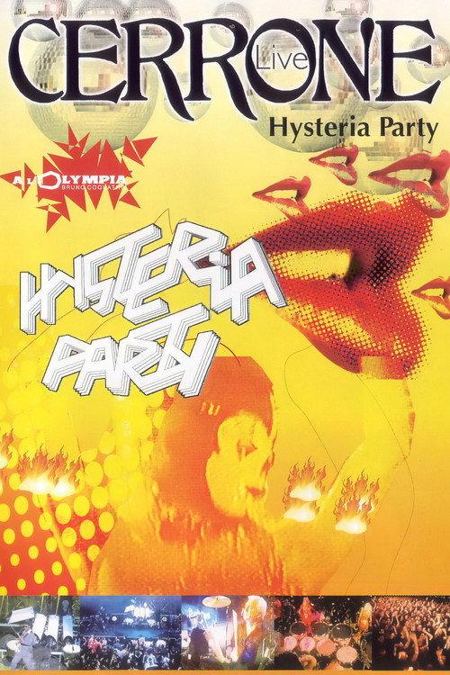 Cerrone : Hysteria Party Live Olympia 2003 official movie poster