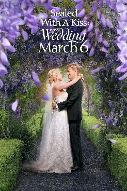 Sealed With a Kiss: Wedding March 6 2021 official movie poster