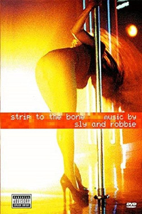 Strip to the Bone Music by Sly & Robbie 1999 official movie poster