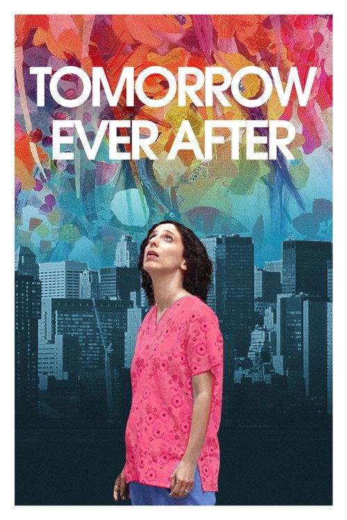 Tomorrow Ever After 2017 official movie poster