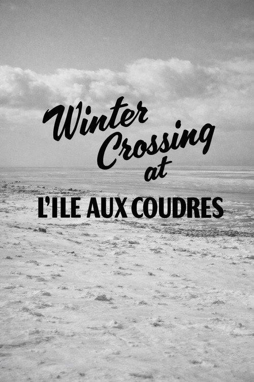 Winter Crossing at L'Isle-Aux-Coudres 1960 official movie poster