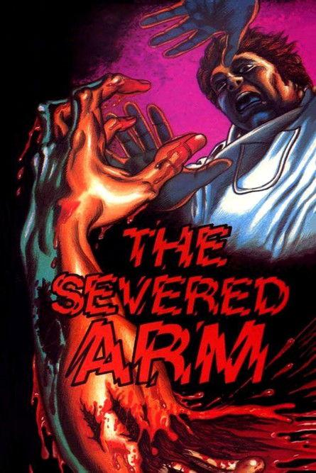 The Severed Arm 1973 official movie poster