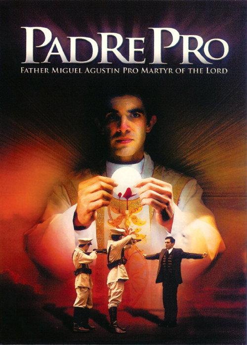 Padre Pro 2010 official movie poster