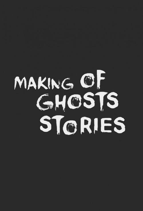 Ghost Stories: The Curious Tales of the Making of Ghost Story 2009 official movie poster