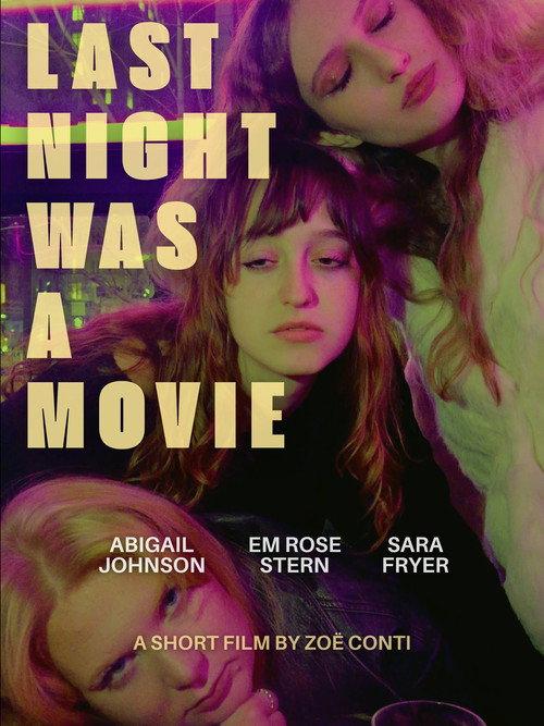 Last Night Was A Movie 2026 official movie poster