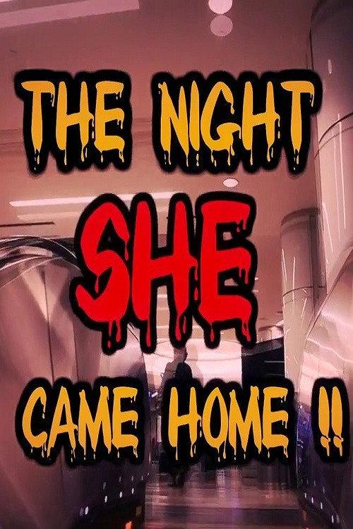 The Night She Came Home!! 2013 official movie poster