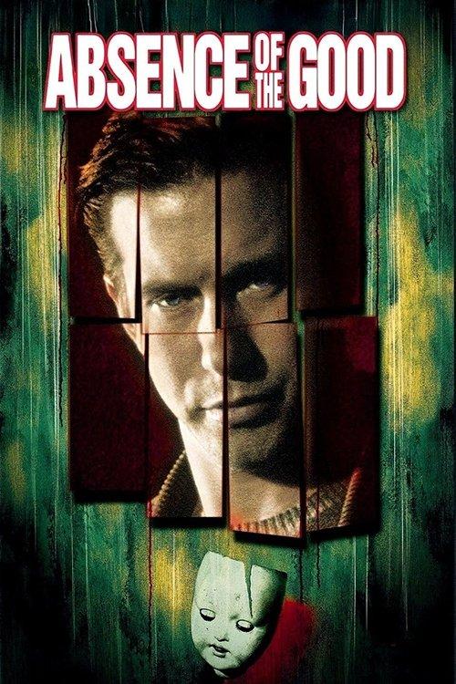 Absence of the Good 1999 official movie poster