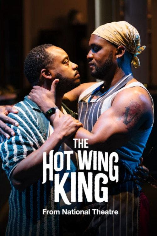 National Theatre Live: The Hot Wing King 2024 official movie poster