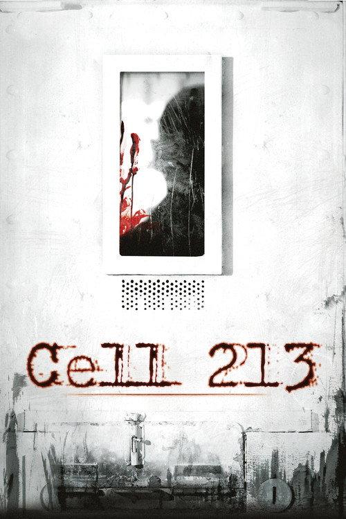 Cell 213 2011 official movie poster