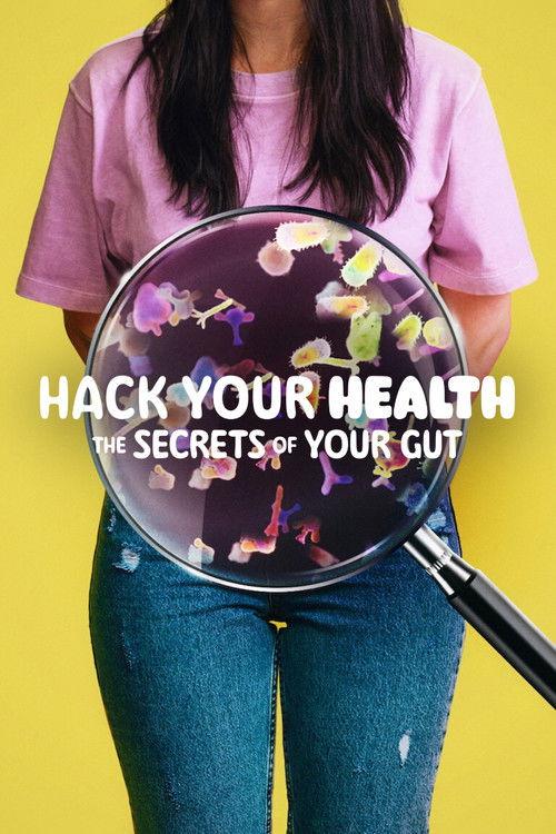 Hack Your Health: The Secrets of Your Gut 2024 official movie poster