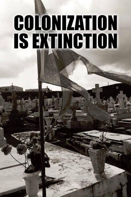 Colonization Is Extinction 2018 official movie poster