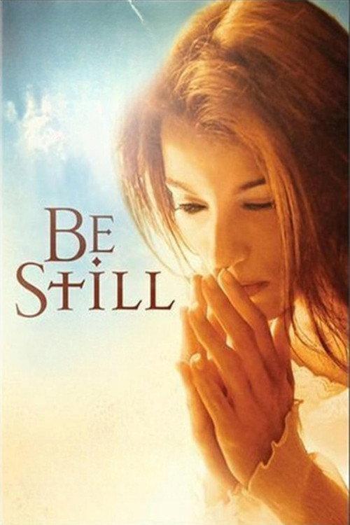 Be Still 2006 official movie poster