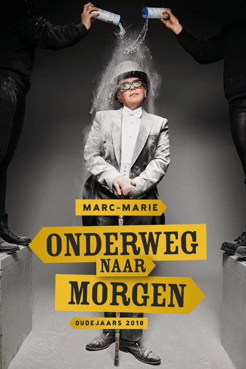 Marc-Marie Huijbregts: Onderweg naar Morgen 2018 official movie poster