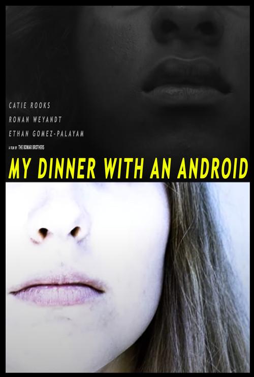 My Dinner With An Android 2023 official movie poster