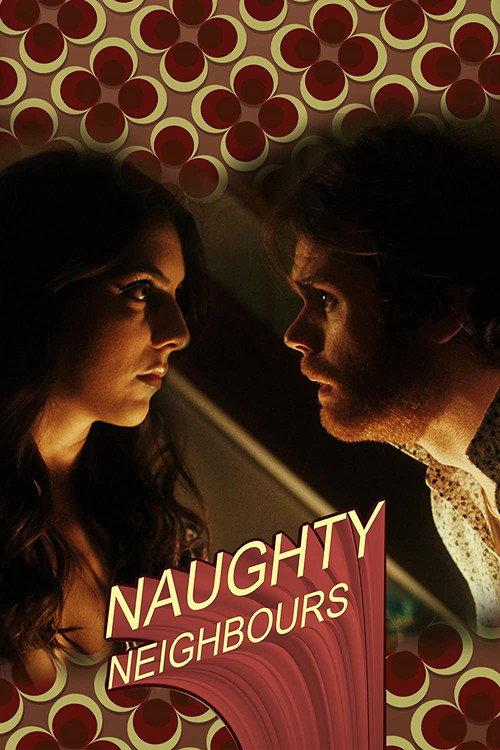 Naughty Neighbours  official movie poster